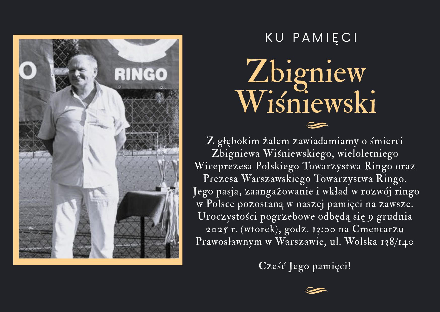 Żegnamy wieloletniego prezesa Warszawskiego Towarzystwa Ringo - Zbigniewa Wiśniewskiego